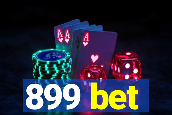 899 bet